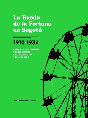 cover image of La Rueda de la Fortuna en Bogotá